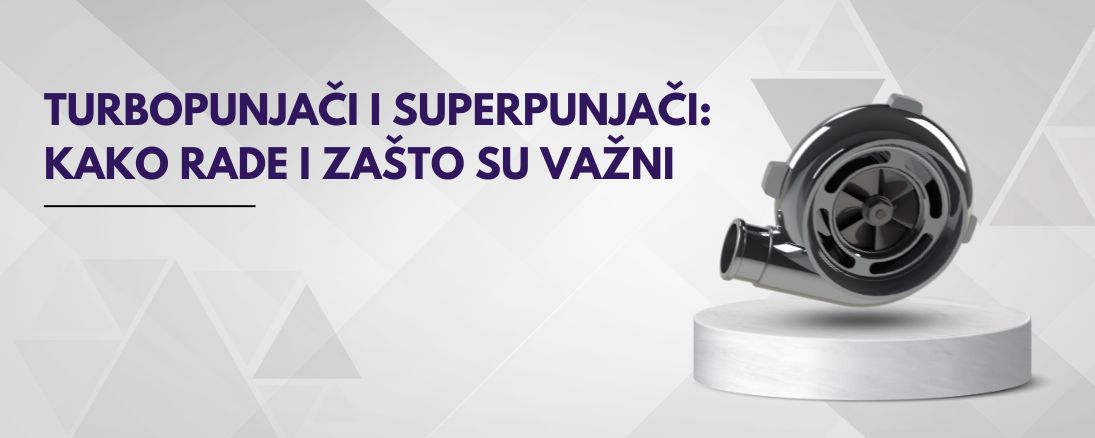 Turbopunjači i Superpunjači: Kako rade i zašto su važni